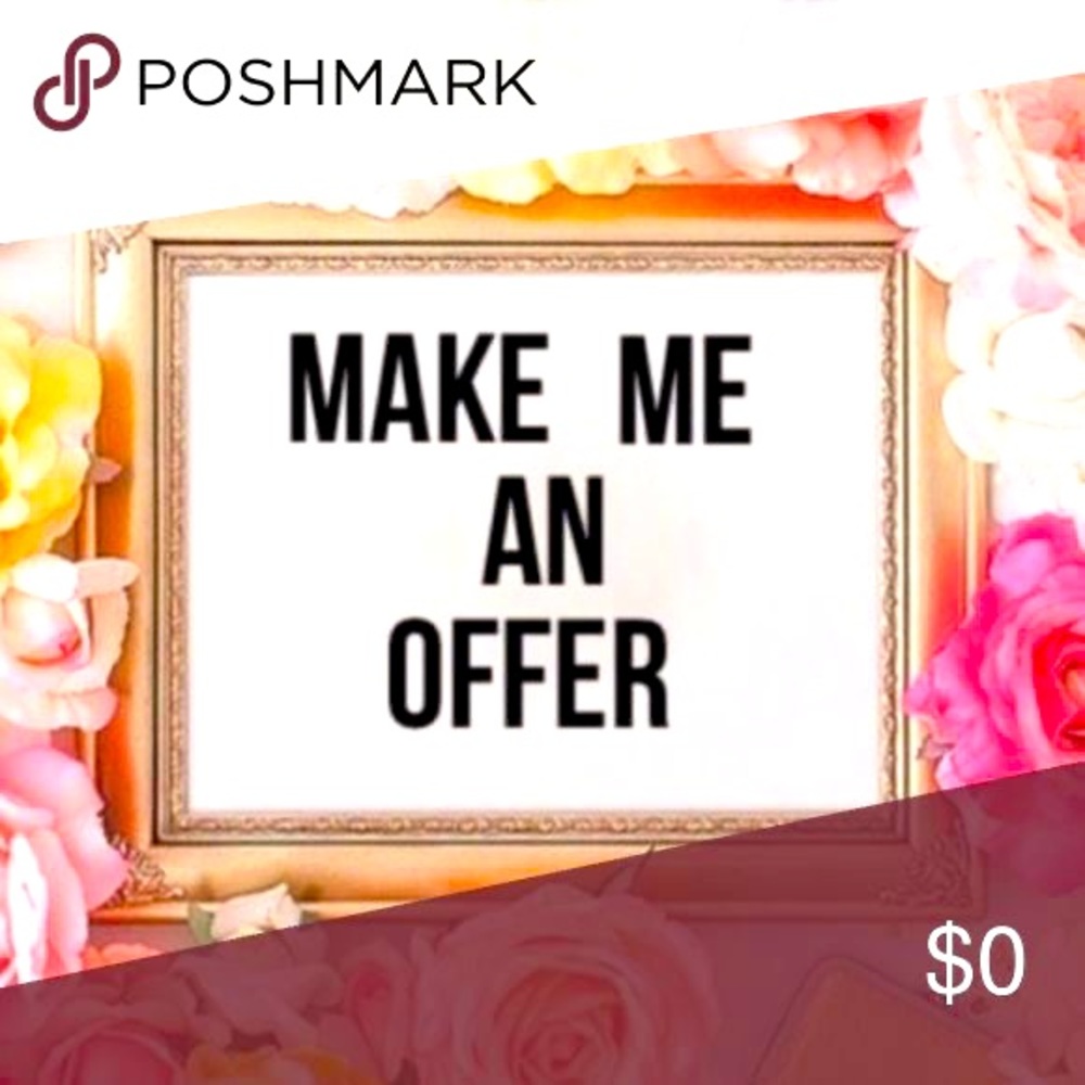 MAKE AN OFFER!!!